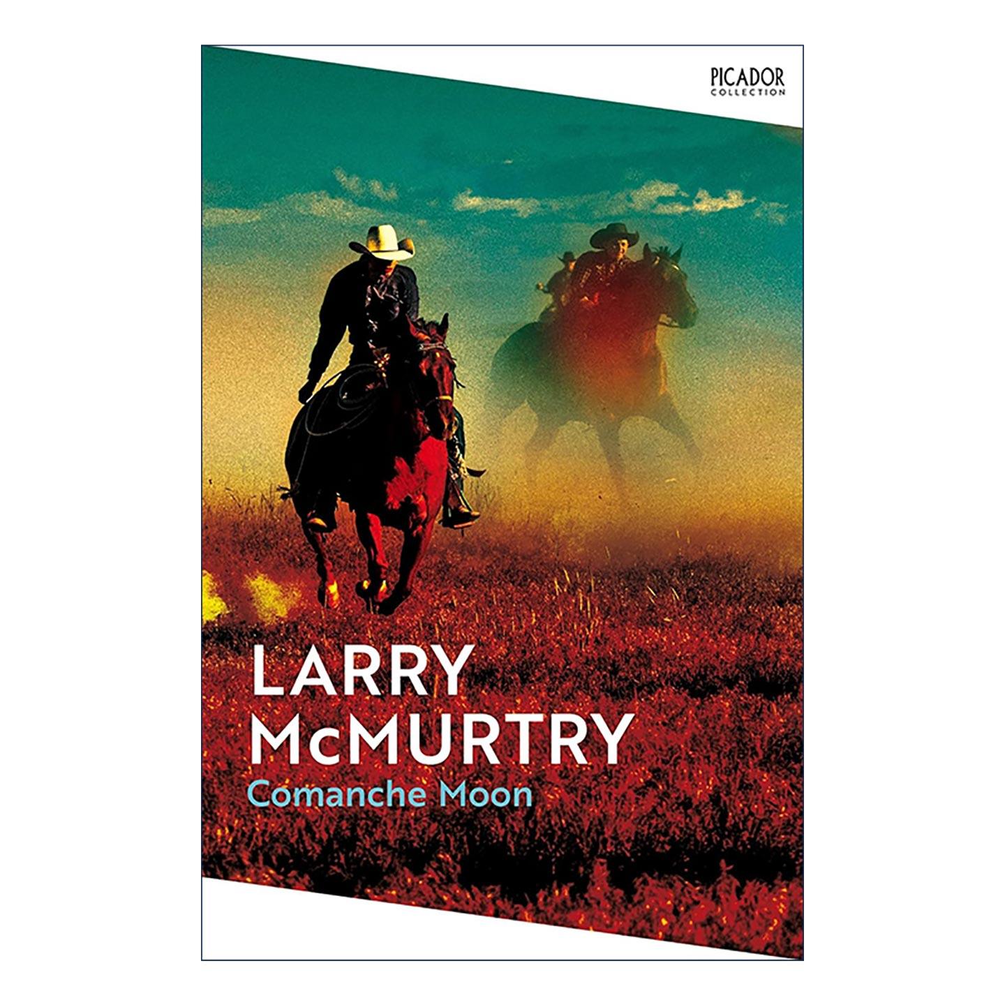 英文原版 Comanche Moon 孤独鸽续集 月满荒原 拉里·麦克默特里 新历史四部曲 英文版 进口英语原版书籍