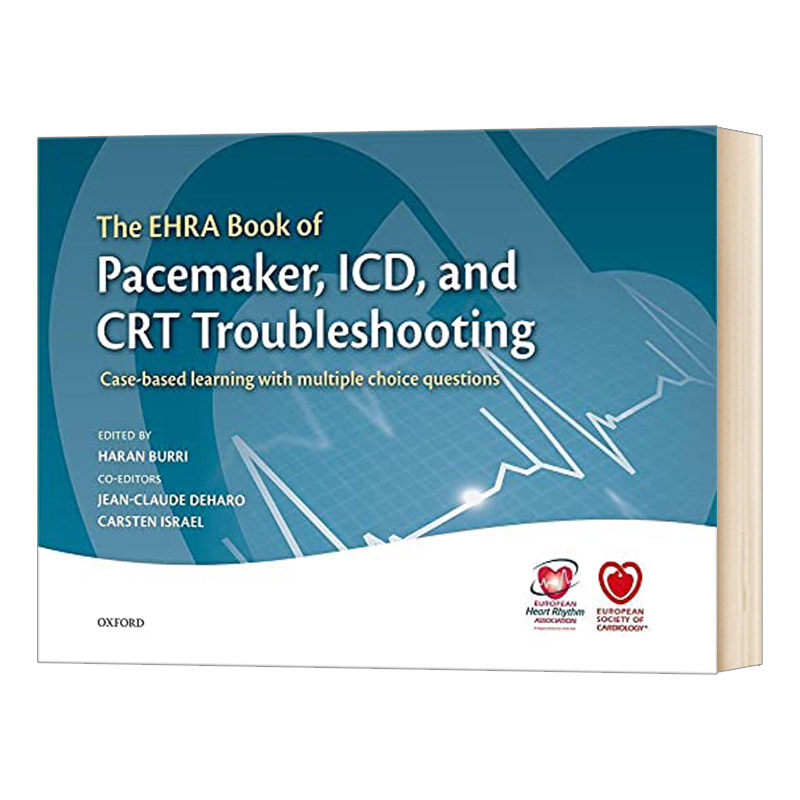 英文原版 The EHRA Book of Pacemaker 欧洲心律学会EHRA起搏器书籍 植入型心律转复除颤器与显像管故障排除 进口英语书籍