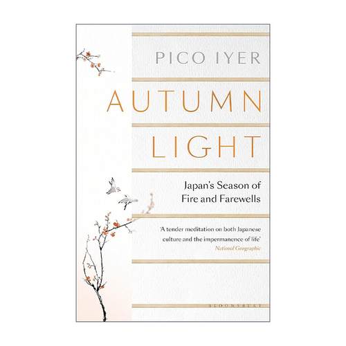 英文原版 Autumn Light 秋日之光 火焰与告别的时节 Pico Iyer日本旅记 英文版 进口英语原版书籍