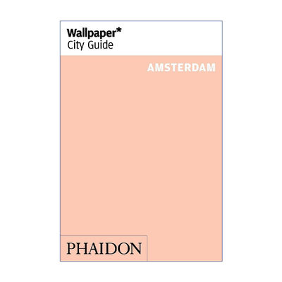英文原版 Wallpaper* City Guide Amsterdam 给设计爱好者的城市旅行指南之阿姆斯特丹 Wallpaper*杂志 英文版 进口英语原版书籍
