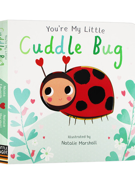 你是我的小虫子 You're My Little Cuddle Bug 触摸纸板书 英文原版幼儿英语启蒙读物 进口绘本书籍