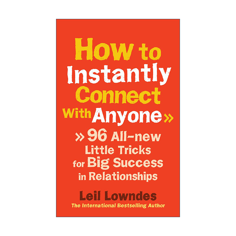 英文原版 How to Instantly Connect With Anyone 再也不怕跟人打交道 一学就会的96个沟通技巧 莉尔·朗兹 进口英语原版书籍