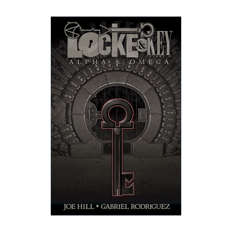 英文原版 Locke & Key Vol.6 Alpha & Omega 致命钥匙 卷六 同名美剧 IDW恐怖漫画 Joe Hill 英文版 进口英语原版书籍