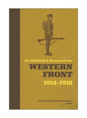 英文原版 An Officer's Manual of the Western Front 一战西线战场军官手册 精装 英文版 进口英语原版书籍