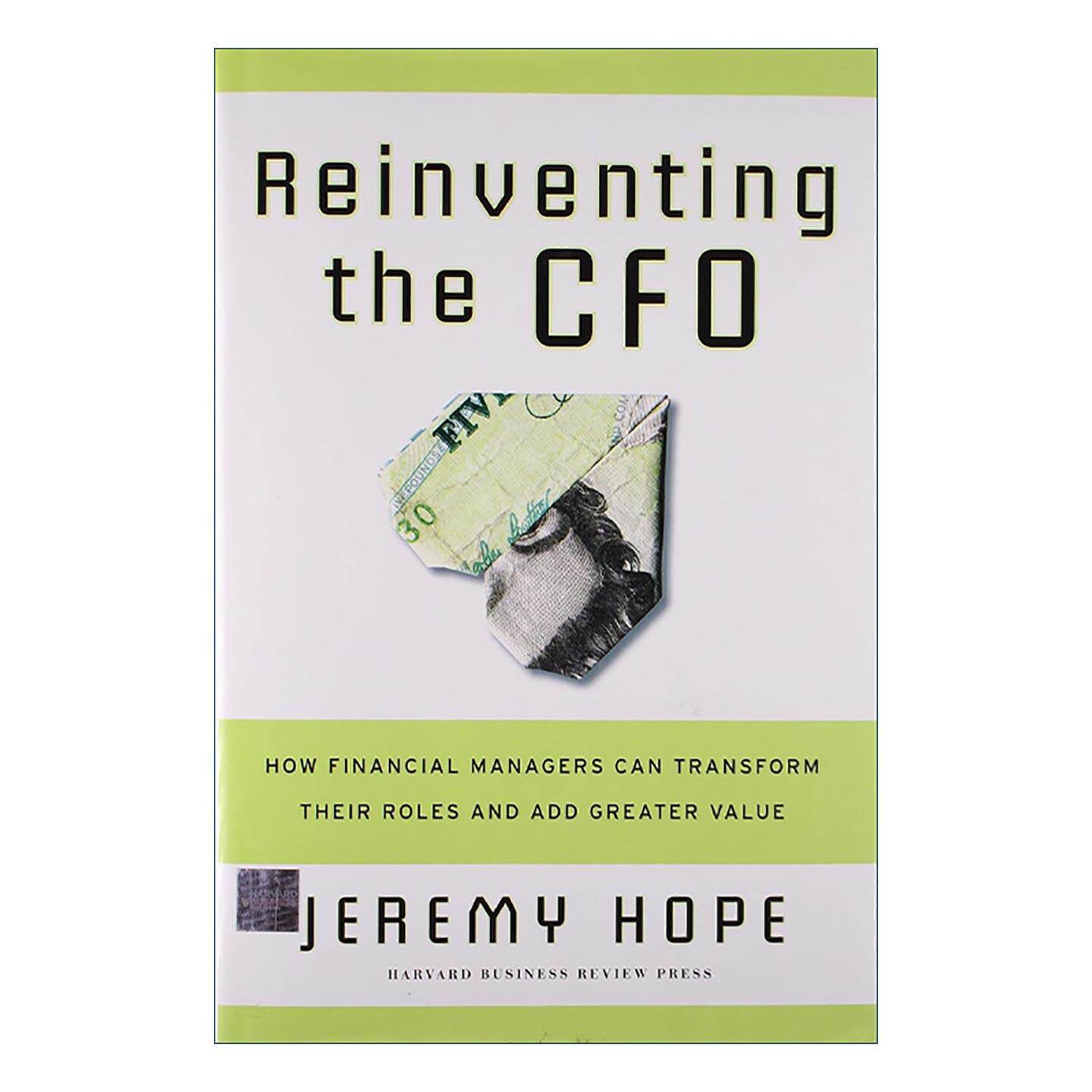 英文原版 Reinventing The Cfo 重塑首席财务官 财务经理如何转变角色 创造更大价值 哈佛商业评论 精装 英文版 进口英语原版书籍