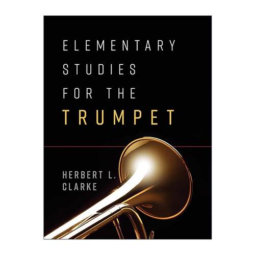 英文原版 Elementary Studies for the Trumpet 小号基础学习教程 练习指南 赫伯特·克拉克 英文版 进口英语原版书籍