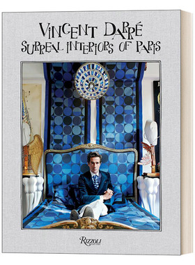 英文原版 Vincent Darre Surreal Interiors of Paris 文森特德雷 巴黎超现实主义室内设计 Rizzoli 精装 英文版 进口英语原版书籍