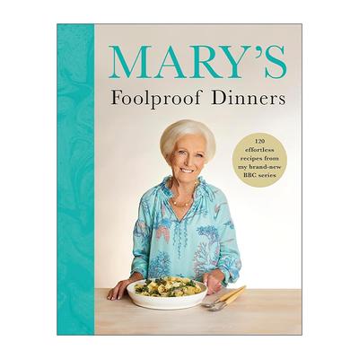 英文原版 Mary’s Foolproof Dinners 玛丽.贝瑞的轻松烹饪食谱 精装 英国烹饪女王Mary Berry 英文版 进口英语原版书籍