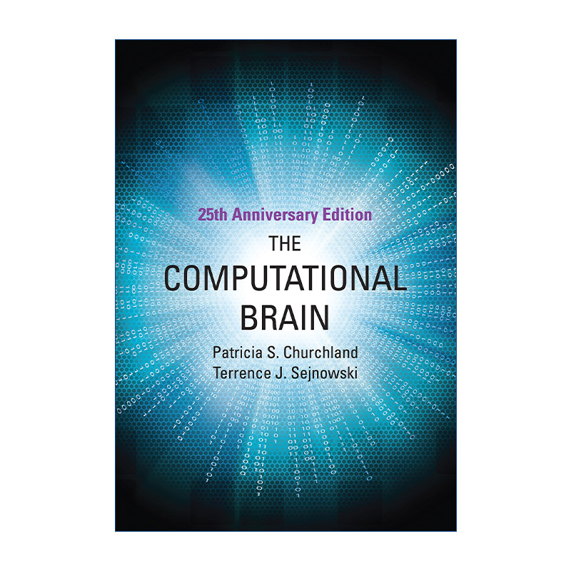 英文原版 The Computational Brain Computational Neuroscience Series 计算机大脑 25周年纪念版 Patricia S. Churchland 英文版