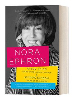 英文原版 Crazy Salad and Scribble Scribble疯狂的沙拉和乱涂乱画 一些关于女性与媒体的随笔 Nora Ephron经典文集 英文版进口书