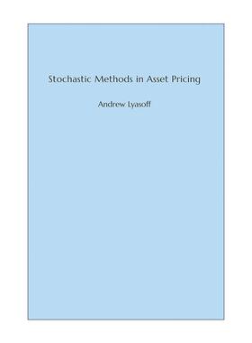 英文原版 Stochastic Methods in Asset Pricing The MIT Press 资产定价中的随机方法 Andrew Lyasoff 精装 进口英语原版书籍