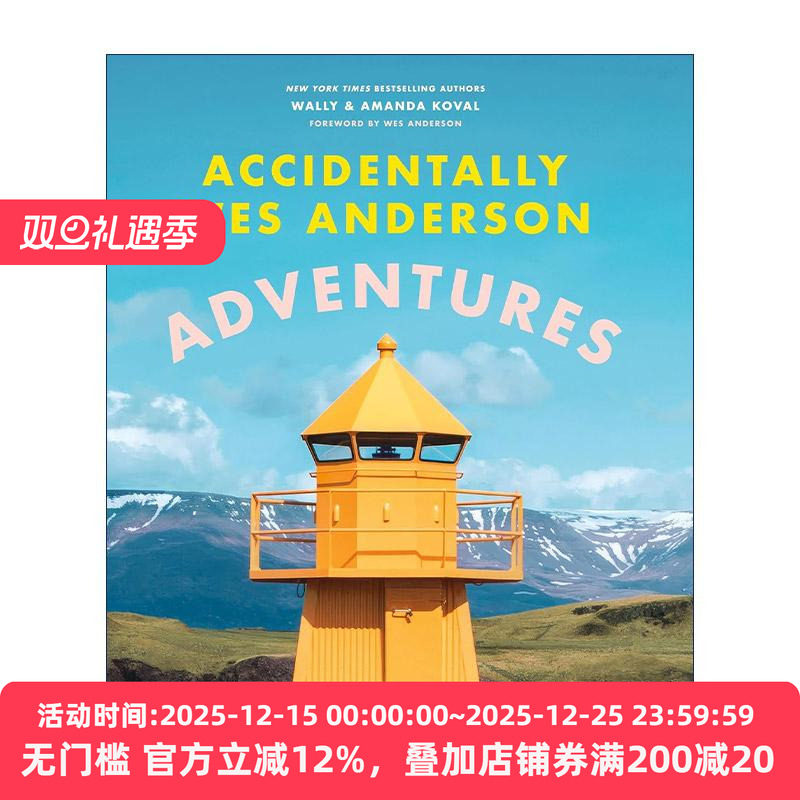 英文原版 Accidentally Wes Anderson Adventures 偶遇韦斯安德森冒险 精装人文景观摄影作品集 英文版 进口英语原版书籍