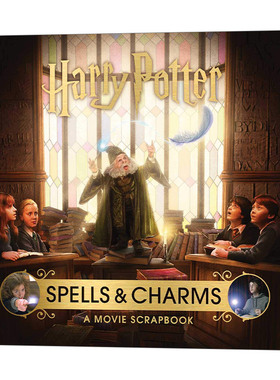 英文原版 Harry Potter Spells and Charms A Movie Scrapbook 哈利波特 魔法与咒符电影剪贴簿 精装 英文版 进口英语原版书籍