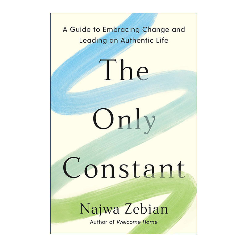 英文原版 The Only Constant 唯一不变 拥抱改变 过真实生活的指南 自我提升 Najwa Zebian 英文版 进口英语原版书籍