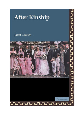 英文原版 After Kinship 亲属关系之后 Janet Carsten 英文版 进口英语原版书籍