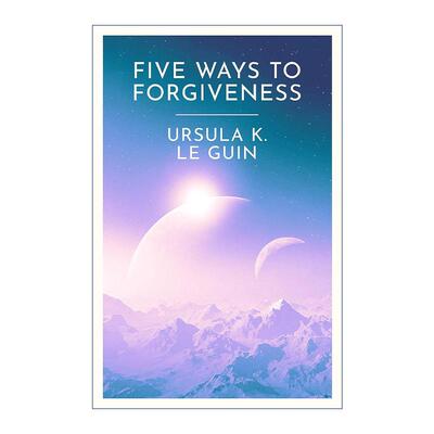 英文原版 Five Ways to Forgiveness 五种宽恕之道 科幻小说集 厄休拉勒古恩 地海传奇作者 英文版 进口英语原版书籍