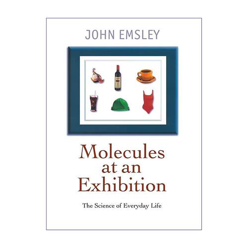 英文原版 Molecules at an Exhibition 分子探秘 影响日常生活的奇妙物质 简明趣味化学科普 英文版 进口英语原版书籍