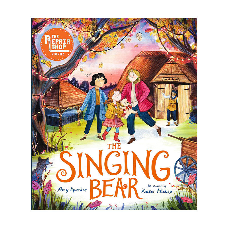 英文原版 The Repair Shop Stories The Singing Bear 修理厂的故事 会唱歌的小熊 儿童绘本精装 英文版 进口英语原版书籍