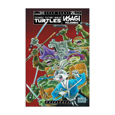 英文原版Teenage Mutant Ninja Turtles-Usagi Yojimbo WhereWhen忍者神龟 宫本兔 兔子武士 何时何地 IDW漫画 Stan Sakai坂井正彦