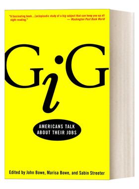 英文原版 Gig 美国人谈论他们的工作 职场文化 传记 John Bowe 英文版 进口英语原版书籍