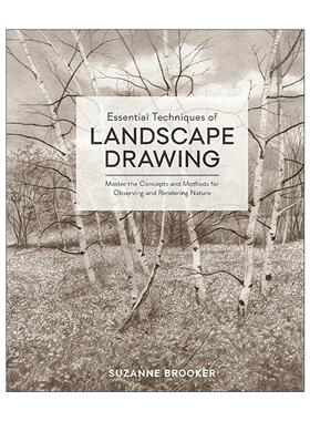 英文原版Essential Techniques of Landscape Drawing风景画的基本技巧 掌握观察与呈现自然的概念和方法 绘画指南Suzanne Brooker
