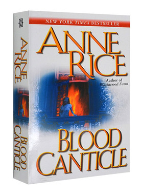 The Vampire Chronicles 10 BLOOD CANTICLE 吸血鬼编年史10 血颂 英文原版奇幻小说 进口英语书籍