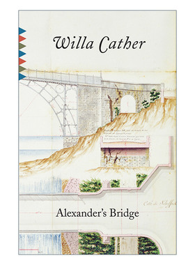 Alexander's Bridge (Vintage Classics) 亚力山大的桥 Willa Cather