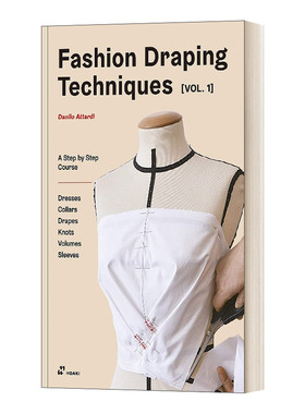 Fashion Draping Techniques Vol.1 时尚立体剪裁技巧 卷一 英文原版