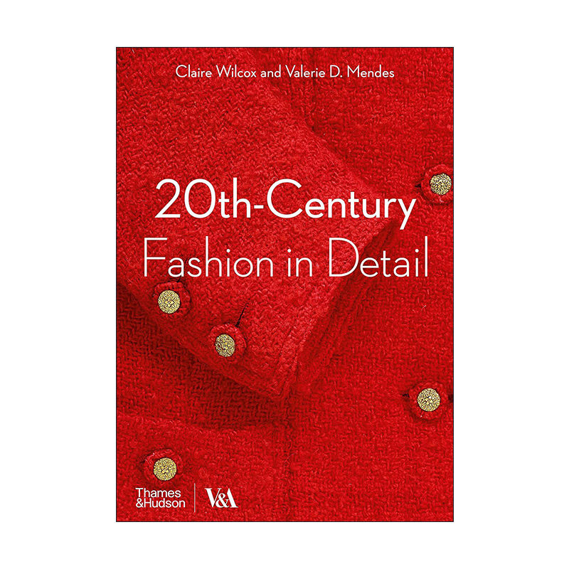 英文原版 20th-Century Fashion In Detail 20世纪时尚细节 现代服装史 英文版 进口英语原版书籍