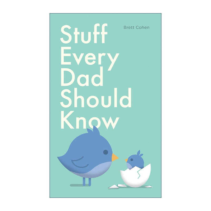 英文原版 Stuff Every Dad Should Know Stuff You Should Know 每个爸爸都应该知道的事情 育儿技巧指南 Brett Cohen 精装 英文版
