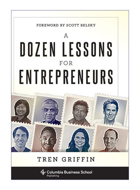 英文原版 A Dozen Lessons for Entrepreneurs 硅谷创业课 企业管理 投资 巴菲特黄金搭档Tren Griffin 精装 英文版 进口英语书