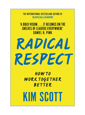 英文原版 Radical Respect 彻底尊重 如何更好地合作 自我提升成长 经济管理 Kim Scott 英文版 进口英语原版书籍