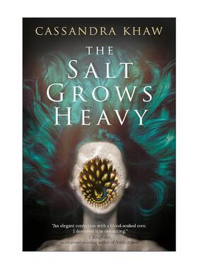 英文原版 The Salt Grows Heavy 变重的盐 Cassandra Khaw畅销惊悚小说 英文版 进口英语原版书籍