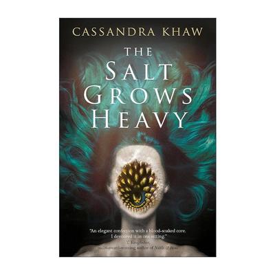 英文原版 The Salt Grows Heavy 变重的盐 Cassandra Khaw畅销惊悚小说 英文版 进口英语原版书籍