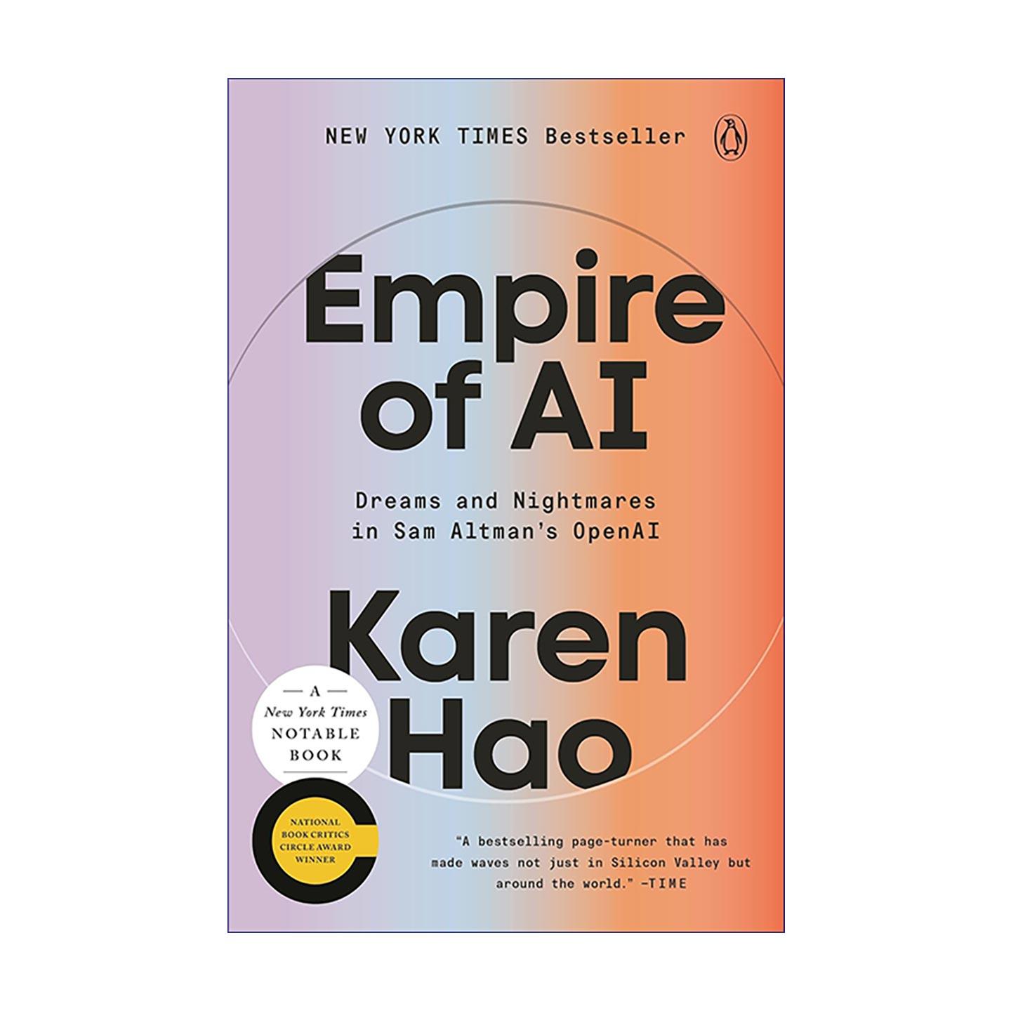英文原版 Empire of AI 人工智能帝国 萨姆·奥尔特曼OpenAI中的梦想和噩梦 幕后故事 Karen Hao 英文版 进口英语原版书籍