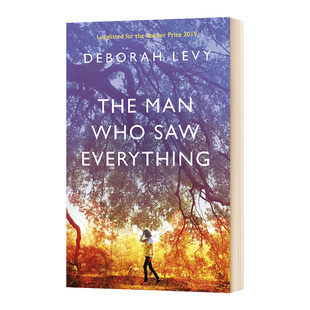 目睹一切 進口英語書籍 英文原版 The 布克獎提名 小說 Who 德博拉·利維 Saw Everything Man 人 精裝