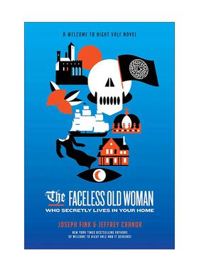 英文原版 The Faceless Old Woman Who Secretly Lives in Your Home 秘密住在你家的无名老妇 欢迎来到夜谷小说 进口英语原版书籍