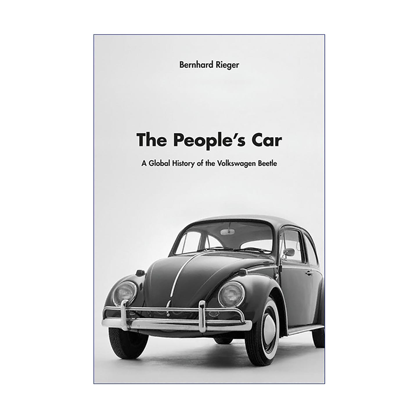 英文原版 The People’s Car 民众之车 大众甲壳虫全球史 精装 Bernhard Rieger 英文版 进口英语原版书籍