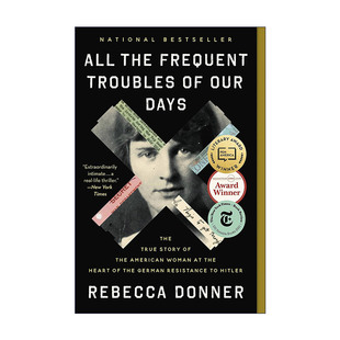 英文原版 All the Frequent Troubles of Our Days 我们生活中常见的烦恼 美国国家书评人协会奖 英文版 进口英语原版书籍