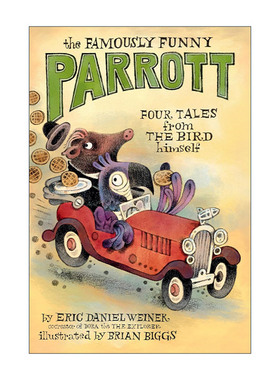 英文原版 The Famously Funny Parrott 著名的搞笑鹦鹉 儿童幽默短篇小说集 6次艾美奖提名编剧Eric Daniel Weiner 英文版