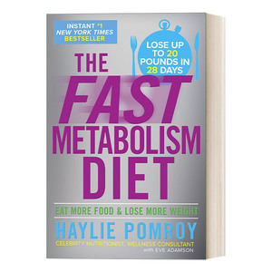 英文原版 The Fast Metabolism Diet 不用计算卡路里 越吃越瘦的新陈代谢饮食 Haylie Pomroy 精装 英文版 进口英语原版书籍