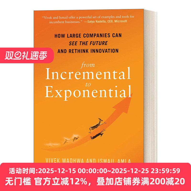 英文原版 From Incremental to Exponential 从增量到指数 大公司如何着眼未来并重新思考创新 企业管理 Vivek Wadhwa 精装 英文版