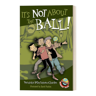 英文原版 It's Not About the Ball 这与球无关 5-8岁儿童初级章节桥梁书 独立阅读 童话故事 英文版 进口英语原版书籍