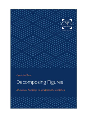 英文原版 Decomposing Figures 分解人物 浪漫主义传统中的修辞解读 康奈尔大学英语和比较文学教授 英文版 进口英语原版书籍