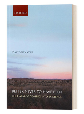 Better Never to Have Been 更好的从来没有：成立的危害