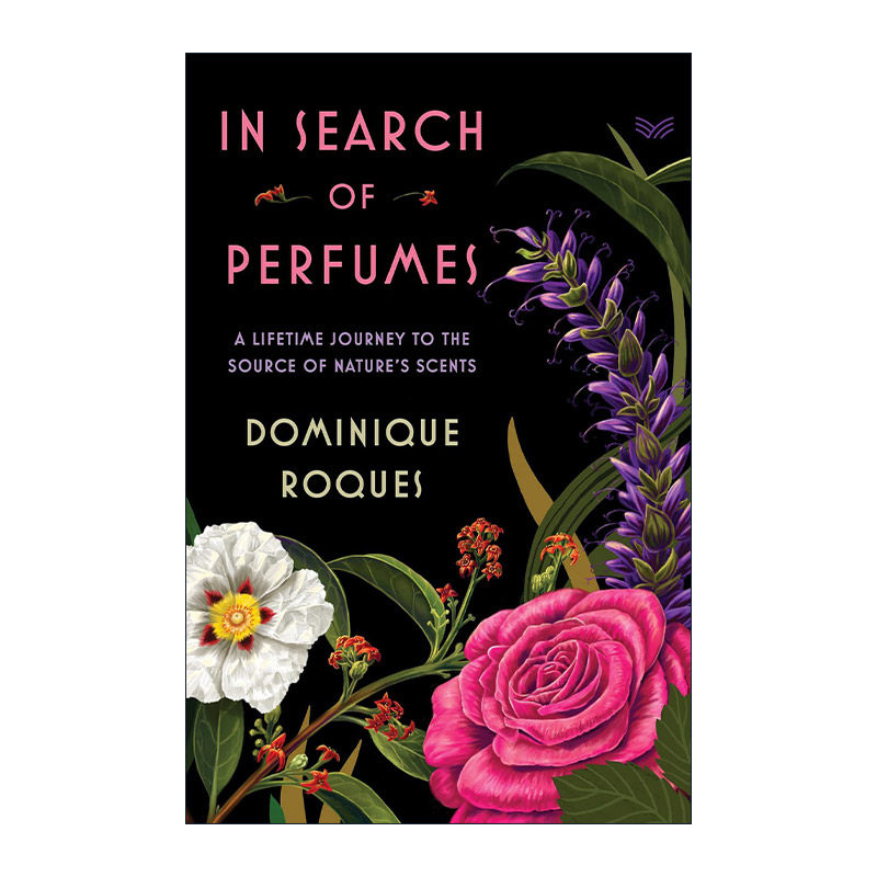 英文原版 In Search of Perfumes 寻找香水 寻找大自然气味来源 精装 英文版 进口英语原版书籍