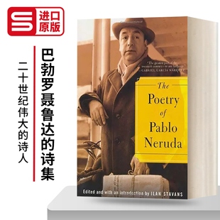 Pablo 文学读物 诗集 进口英语书籍 英文原版 Poetry 诺贝尔文学奖获得者 巴勃罗·聂鲁达 Neruda