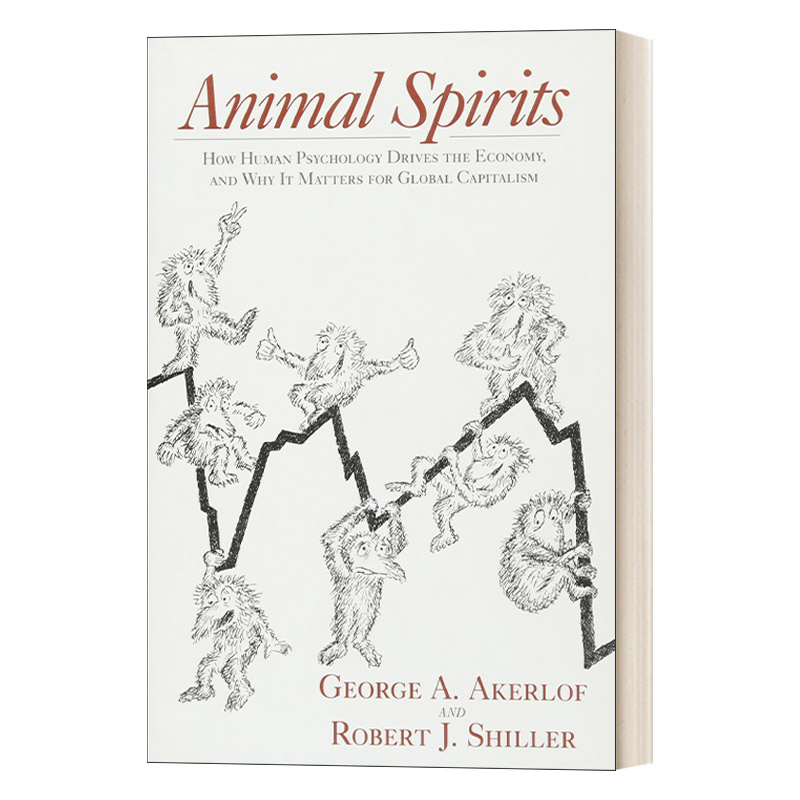 Animal Spirits 动物精神: 人类心理如何促进经济及其为何对全球资本主义很重要 精装