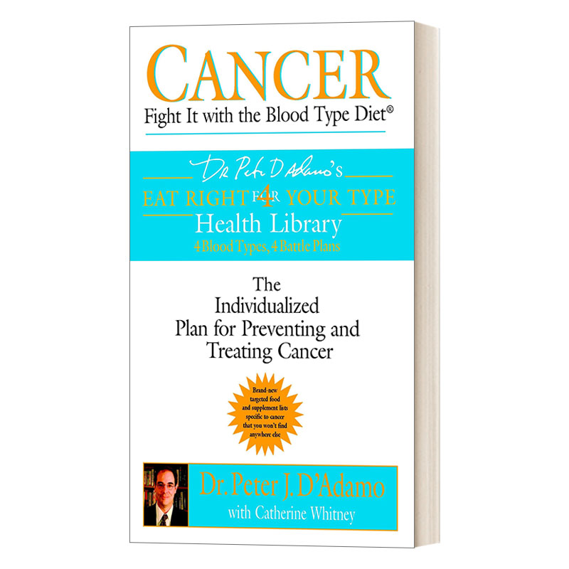 英文原版 Cancer Fight It with the Blood Type Diet按你的血型正确饮食癌症预防和治疗癌症的个性化计划食谱英文版进口书