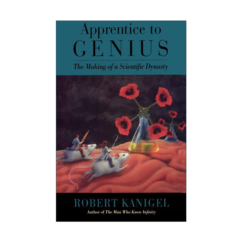 英文原版 Apprentice to Genius 师从天才 一个科学王朝的崛起 Robert Kanigel 英文版 进口英语原版书籍